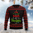 The Reason Santa Has A Naughty List  Ugly Christmas Sweater For Men Women