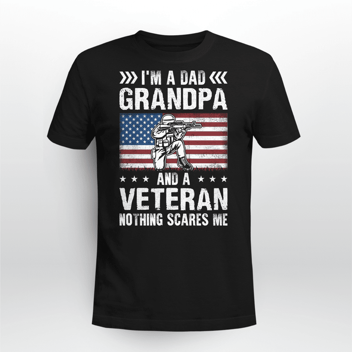 I'm A Dad Grandpa Veteran Nothing Scares Me