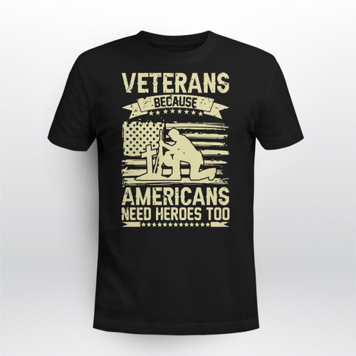 Veterans because Americana need heroes too