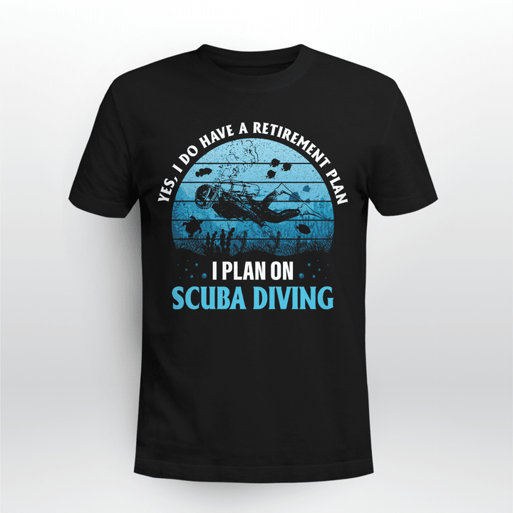 Yes, I Do Have a Retirement Plan I Plan On Scuba Diving