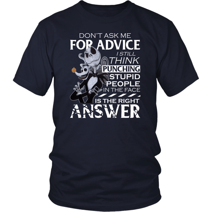Don't Ask Me For Advice - Jack Skellington Shirt