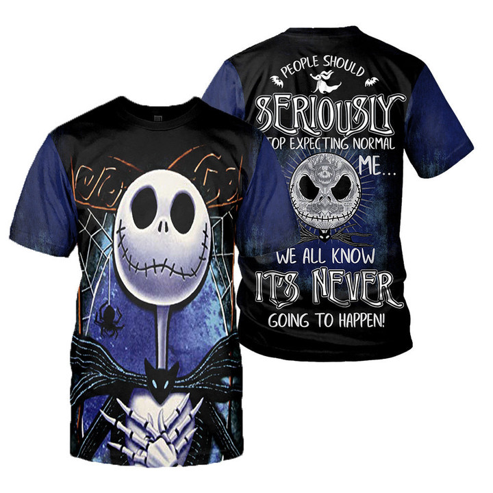 Jack Skellington - "People Should Seriously, Stop Expecting Normal From Me, We All Know It's Never Going To Happen!