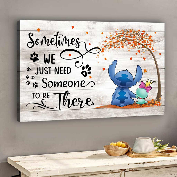 Sometimes We Just Need - Ohana Canvas And Poster