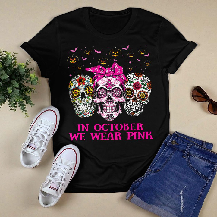 Sugar Skull In October We T-shirt