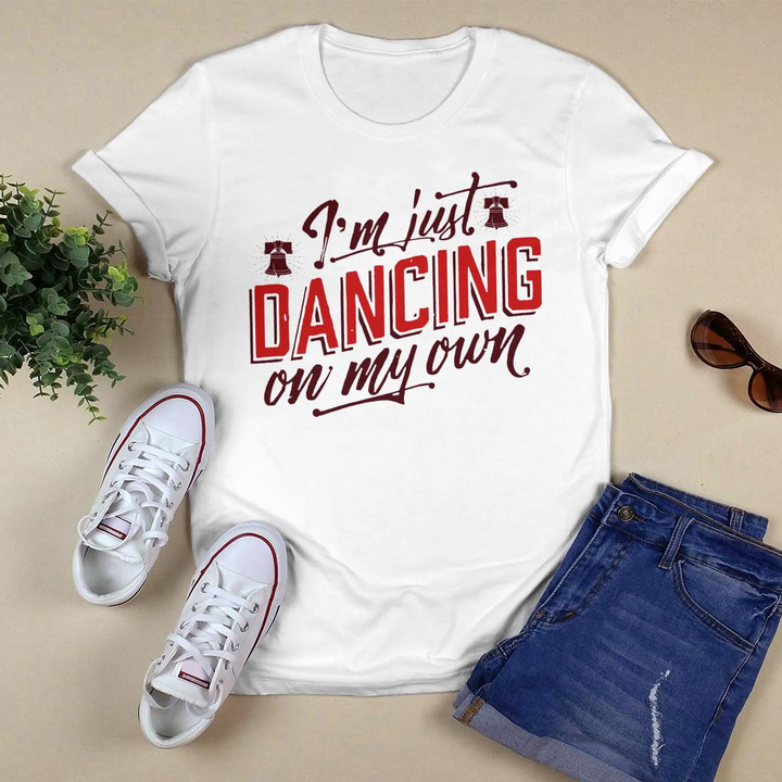I Keep Dancing on My Own Phillies T-shirt