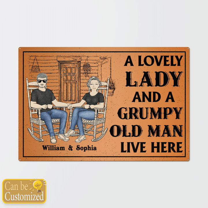 Family Couple A Lovely Lady And A Grumpy Old Man Live Here - metal sign