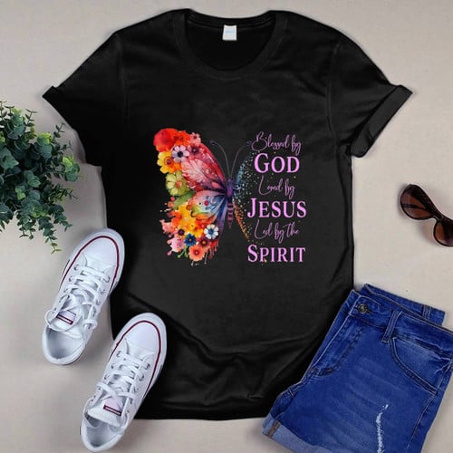 Blessed By God Loved By Jesus Led By The Spirit Butterfly T-shirt, Hoodie, Sweaters