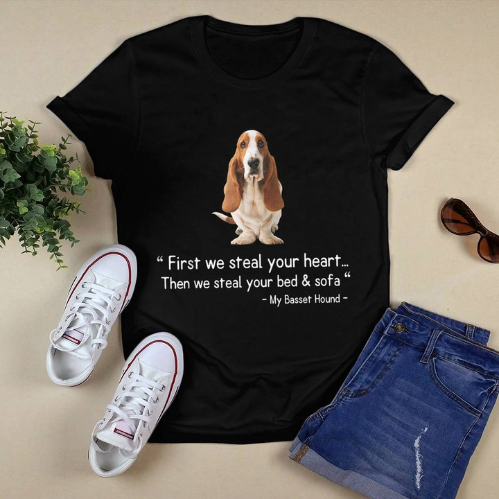 First We Steal Your Heart Basset Hound T-shirt, Hoodie, Sweatshirt