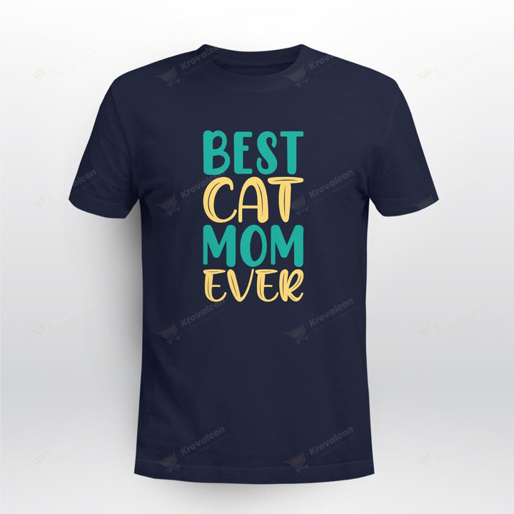Best Cat Mom - Ever