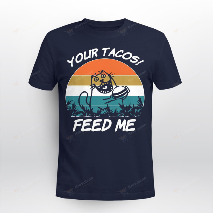 your tacos feed me