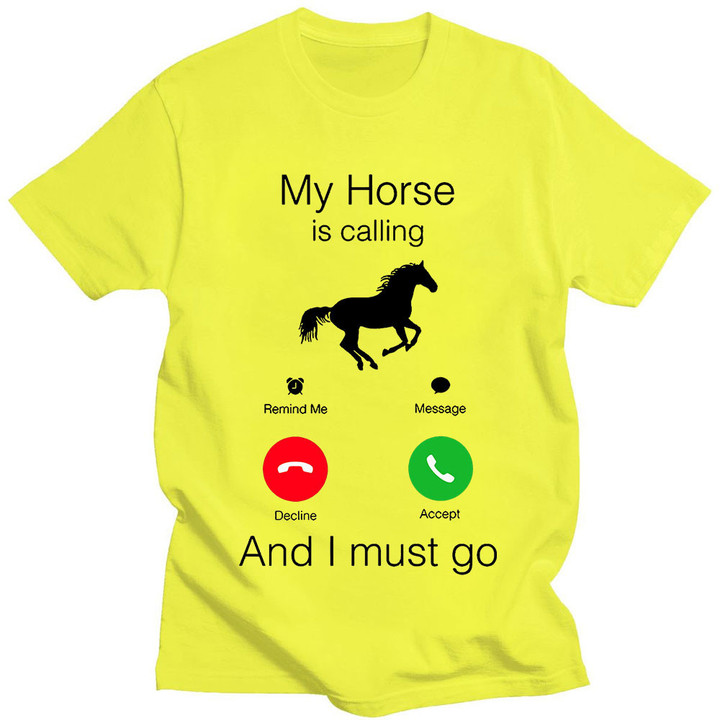 My Horse Is Calling Funny T-Shirt For Horse Lovers