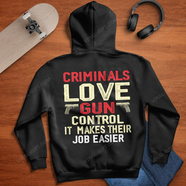 CRIMINALS LOVE GUN CONTROL