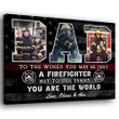 Firefighter To The World Family Gift For Dad Personalized Canvas