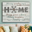 Family Wall Art Decor Having Somewhere To Go Is Home Canvas