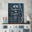 Personalized We're Hooked On Daddy Fishing Canvas
