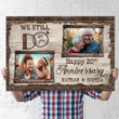 Wife Husband Still Do Anniversary Photo Personalized Poster Canvas