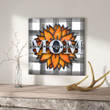 Gift For Mom, You Are My Sunshine Sunflower Canvas