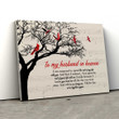 Memorial Canvas - To My Husband in Heaven Canvas, Cardinal Canvas
