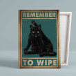 Remember To Wipe Canvas, Cat Canvas, Wall Art Canvas, Gift Canvas