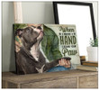 Pit bull - When I needed a hand I found my dog's paw Canvas