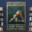 Yorkshire - All I need is love and dog and yoga Canvas