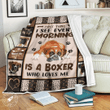 Boxer first thing i see every morning is a Boxer who loves me Throw Blanket