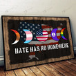 Hate has no home here Poster & Matte Canvas DVK21033001-DVD21033001