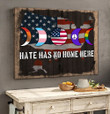 Hate has no home here Poster & Matte Canvas DVK21033001-DVD21033001