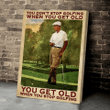 MHD21022103-MHK21022103 You Don't Stop When You Get Old Poster & Matte Canvas