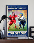 You get old when you stop playing Lacrosse Poster & Matte Canvas TRK21041003-TRD21041003