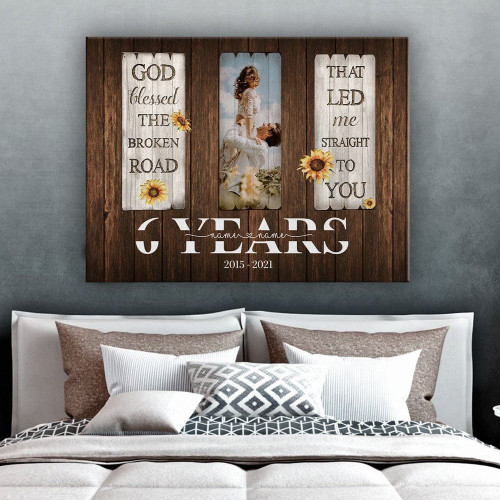Personalized 6 Year Anniversary God Blessed The Broken Road Canvas