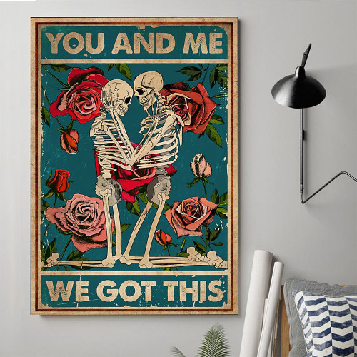 You and Me We Got This Skull Roses Gift For Husband Wife Canvas