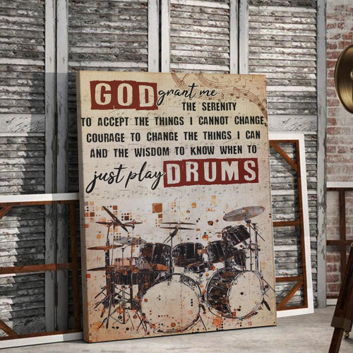 God Grant Me - Just Play Drums Canvas - drummer, drums lover