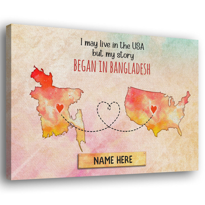 My Story Began In Bangladesh Gift For Expats Personalized Canvas