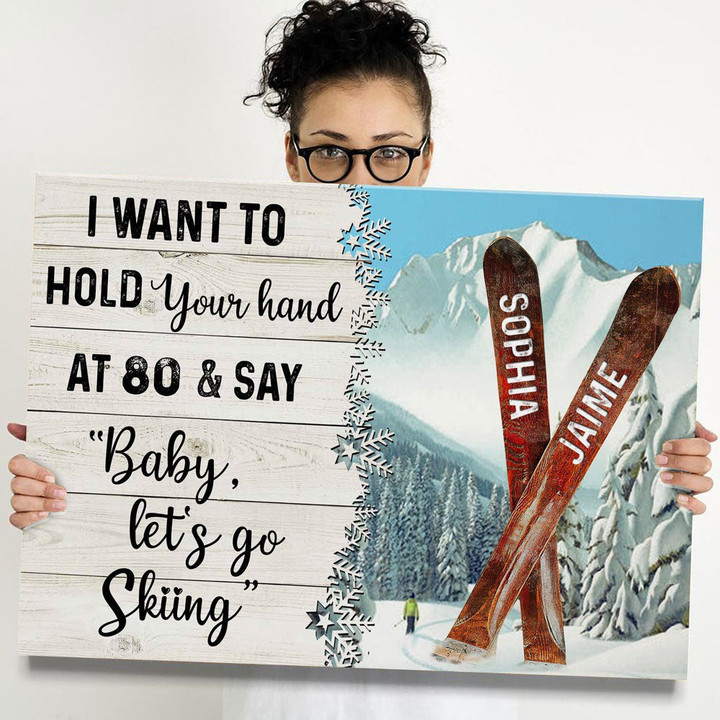 Personalized Hold Your Hand At 80 Baby Let's Go Skiing Canvas