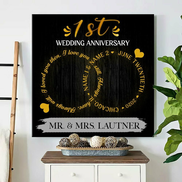 Personalized 1st Wedding Anniversary I Loved You Then Canvas