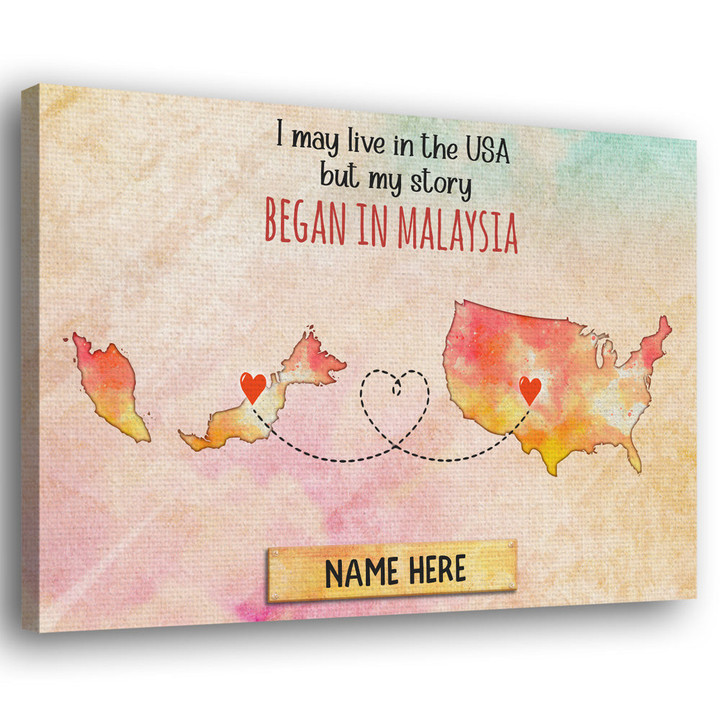 My Story Began In Malaysia Gift For Expats Personalized Canvas