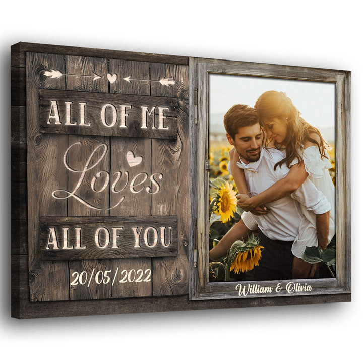 All Of Me Loves All Of You Personalized Couple Anniversary Canvas