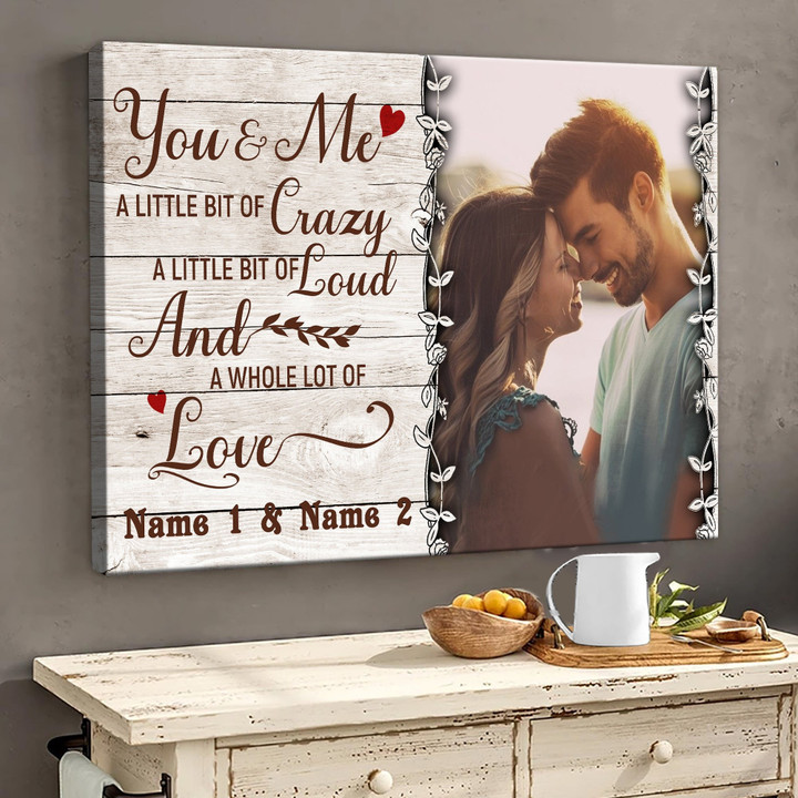 You and Me A Little Bit Crazy Personalized Anniversary Canvas