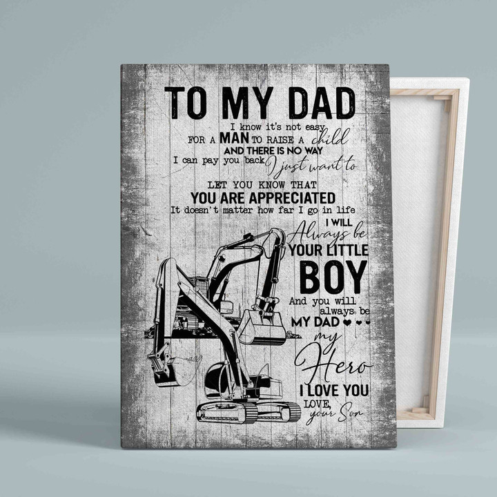 To My Dad Canvas, I Know It's Not Easy For A Man To Rise A Child Canvas, Family Canvas