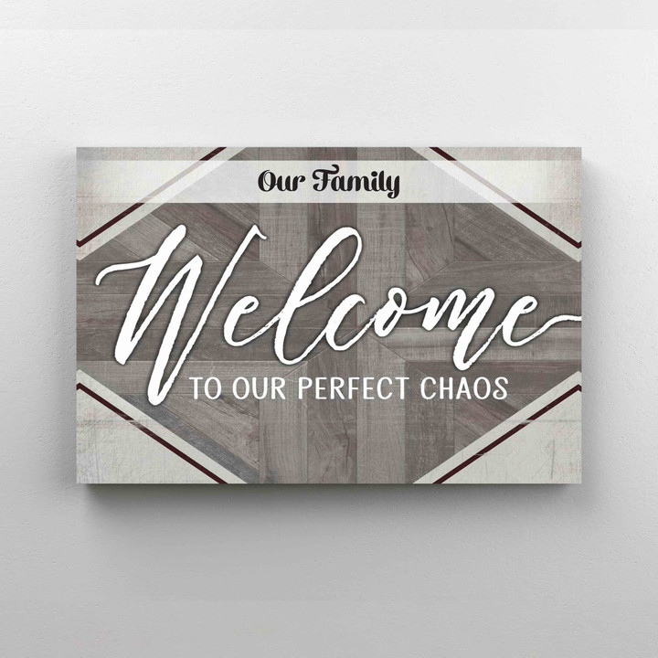 Our Family Welcome To Our Perfect Chaos Canvas, Welcome Canvas, Family Canvas