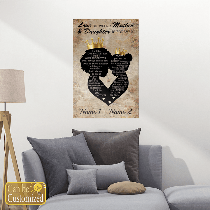 Mother's day Personalized canvas poster for daughter for mom love between a mother & daughter is forever black queen wall art Unisex Cotton Tshirt