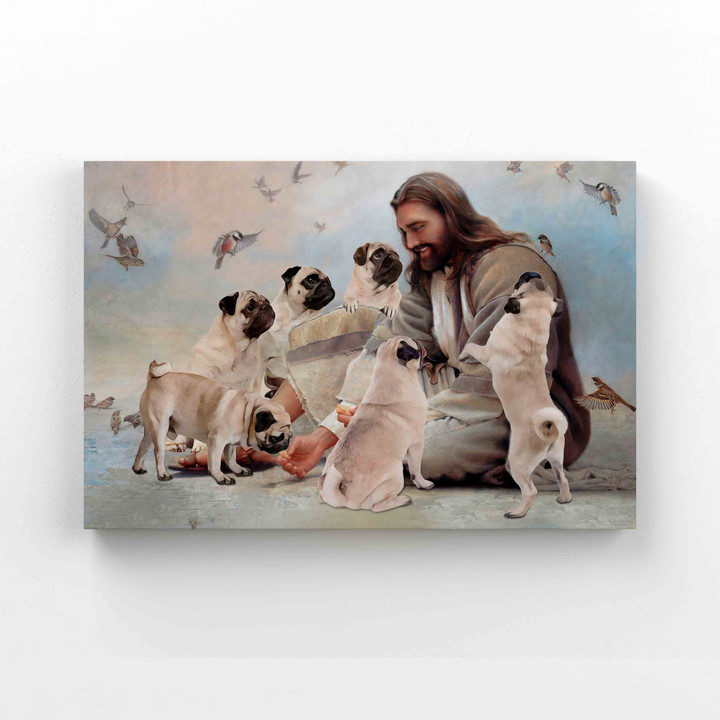 God Surrounded By Pug Angles Canvas, Pug Canvas, God Canvas, Even A Sparrow Canvas, Dog Canvas
