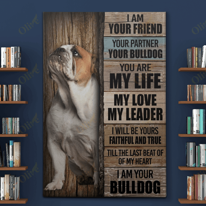 English bulldog - I am your friend Canvas
