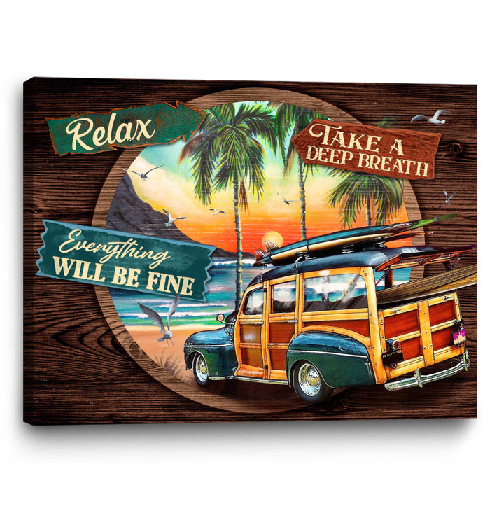 Stunning Gift Woodie Wagon Canvas Print Coastal Decor Relax Everything Will Be Fine