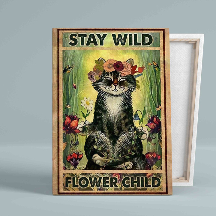 Stay Wild Flower Child Canvas, Cat Canvas, Flowers Canvas, Gift Canvas, Wall Art Canvas