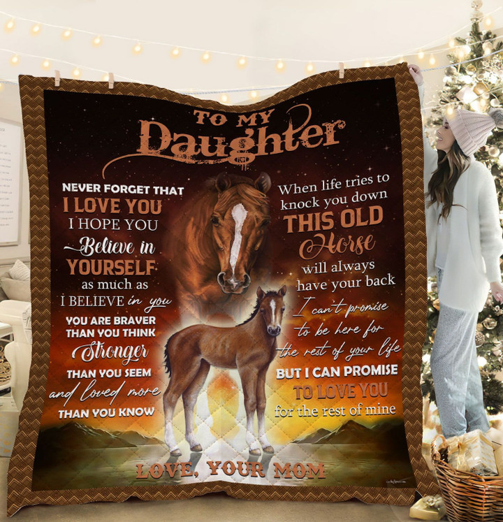Mom To Daughter, This Old Horse Will Always Have Your Back Quilt Blanket DDH2228Q