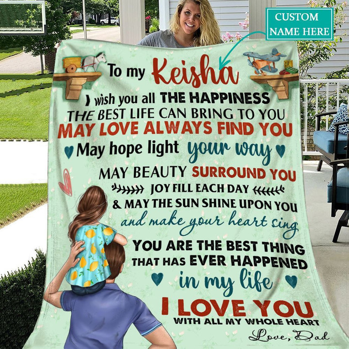 Personalized Gift For Daughter You Are The Best Thing That Has Ever Happened In My Life Throw Blanket