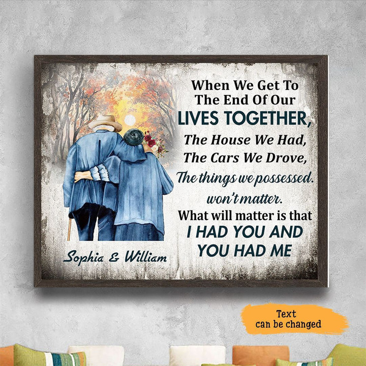 When We Get To The End Of Our Lives Together Anniversary Wedding Gift Wall Art Horizontal Poster Canvas Framed Print