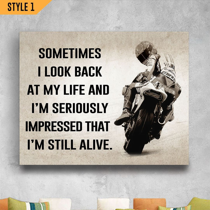 Sometimes I Look Back At My Life And I'm Seriously Impressed That I'm Still Alive Motocycle Lover Wall Art Horizontal Poster Canvas Framed Print